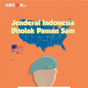 INFOGRAFIS: Jenderal Indonesia Ditolak Paman Sam